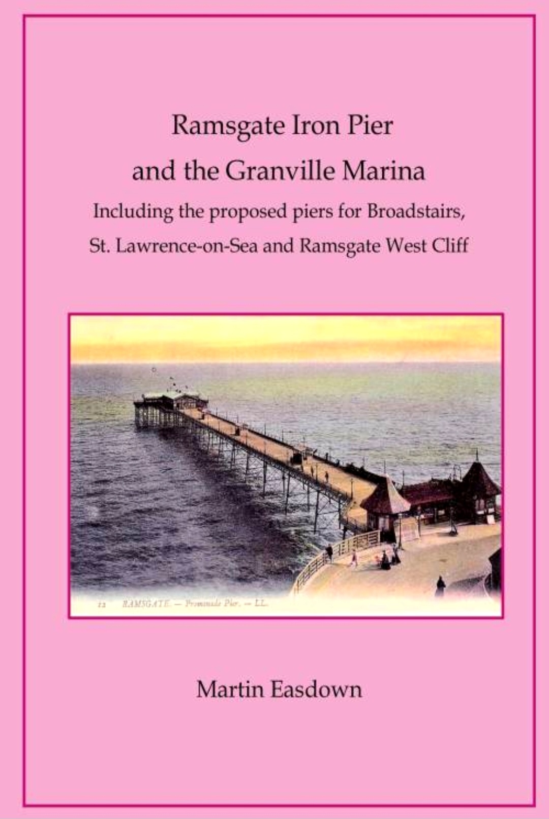 Ramsgate Iron Pier and  the Granville Marina